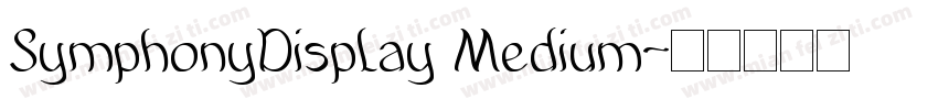 SymphonyDisplay Medium字体转换
